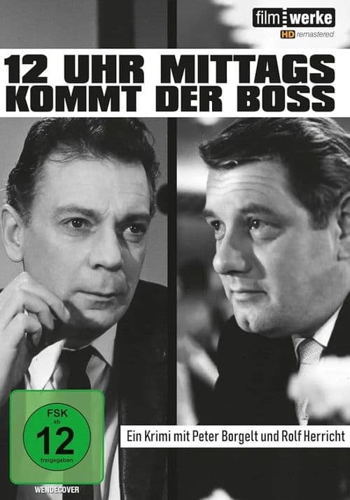 12 Uhr mittags kommt der Boss