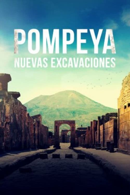 Pompeii: The New Dig