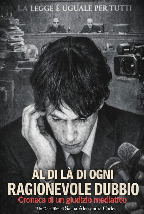 Al di là di ogni ragionevole dubbio (Cronaca di un giudizio mediatico)