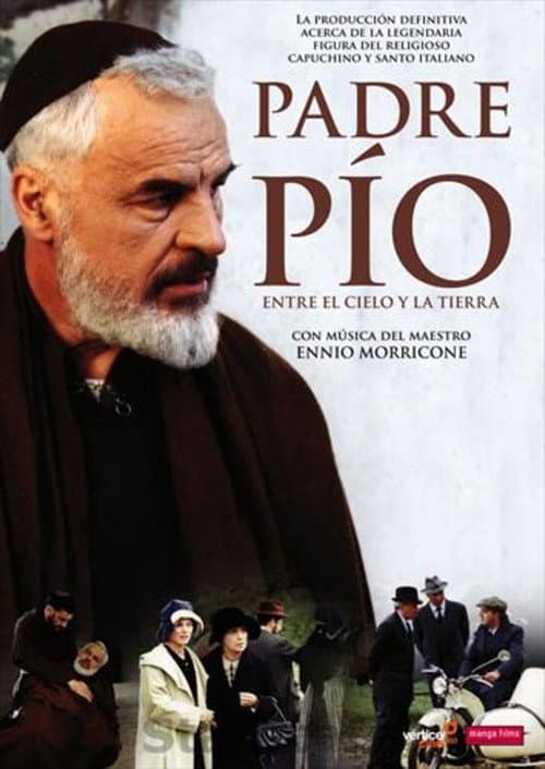 Padre Pio - Tra cielo e terra