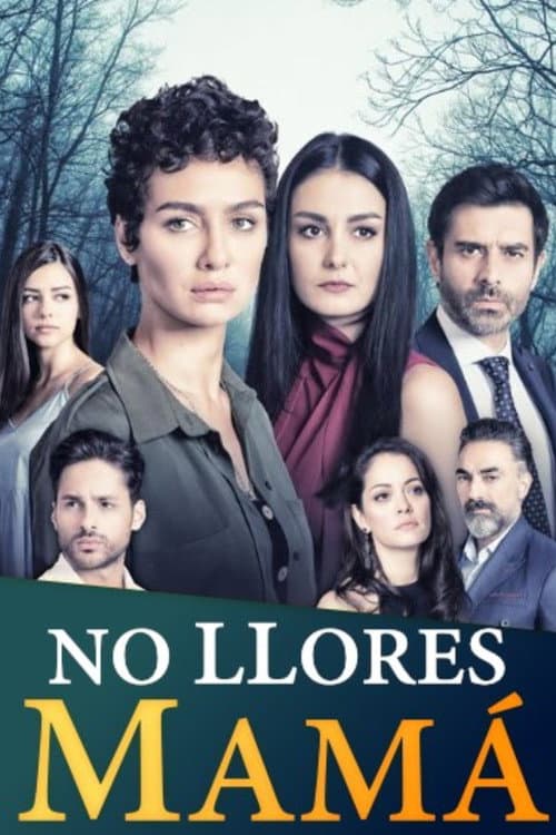 No Llores mamá
