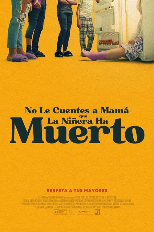 No le digas a mama que la niñera a muerto