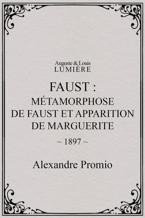Faust : métamorphose de Faust et apparition de Marguerite