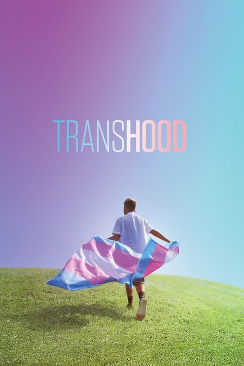 Transhood: Crecer transgénero