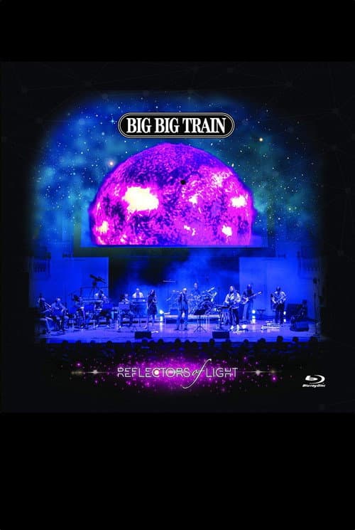 Big Big Train : Reflectors Of Light