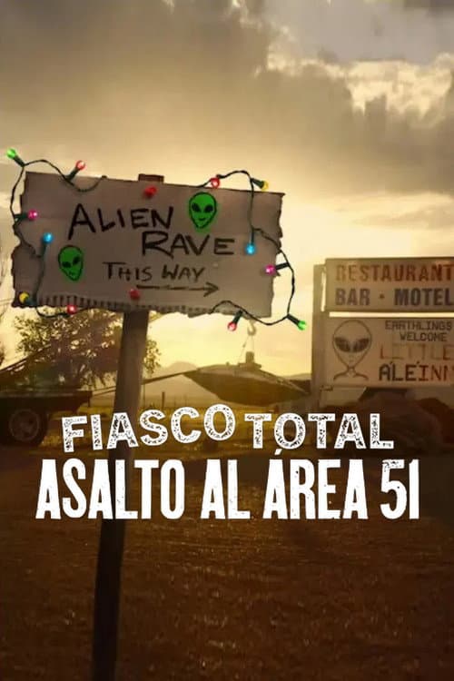 Fiasco total: La toma del Área 51