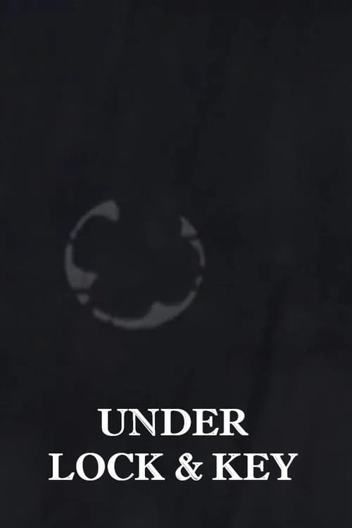 Under Lock and Key