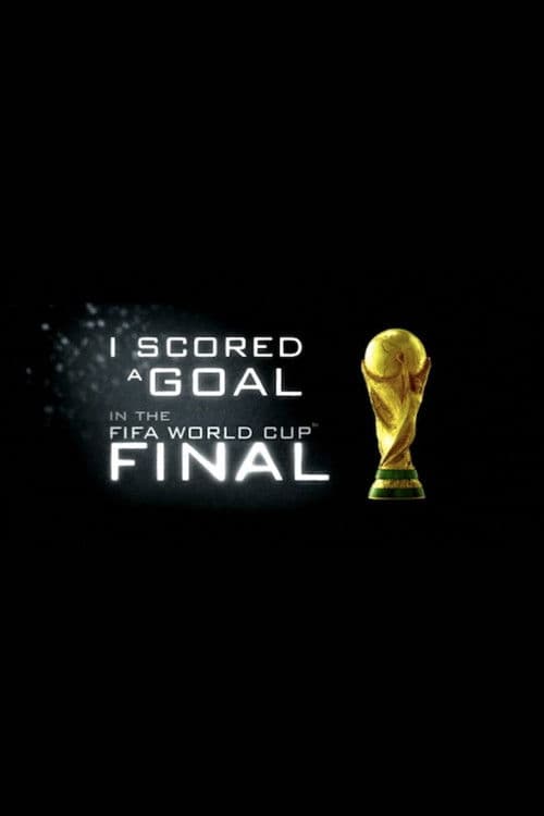 I Scored A Goal In The FIFA World Cup FInal
