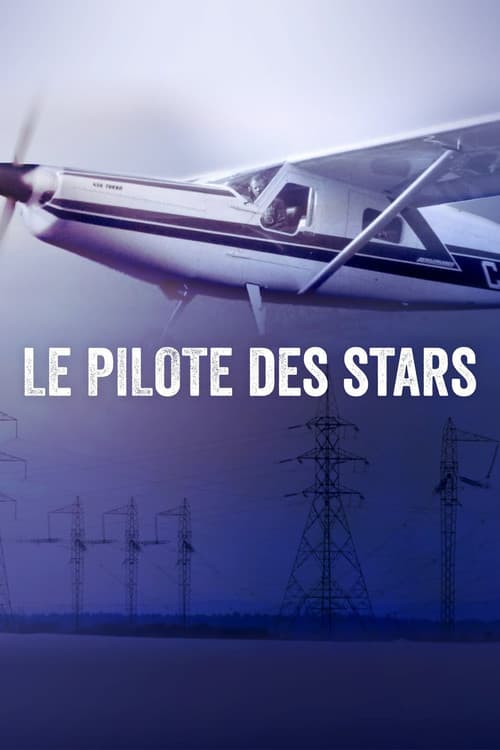 Le pilote des stars