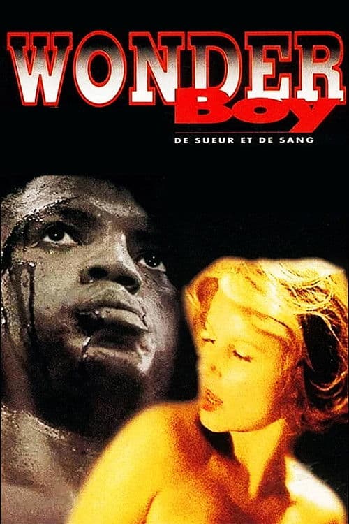 Wonderboy - De sueur et de sang