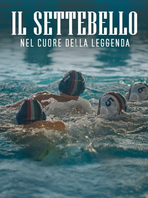 Il Settebello - Nel cuore della leggenda