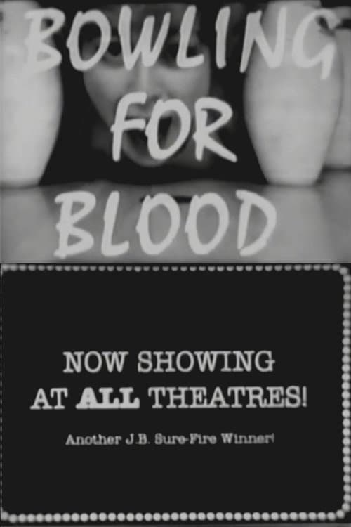 Bowling for Blood