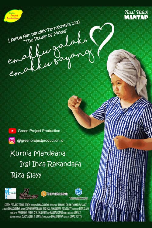 Emakku Galak, Emakku Sayang