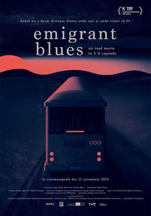 Emigrant Blues: un road movie în 2 ½ capitole