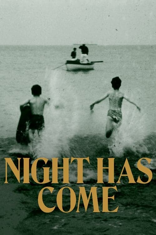 Night Has Come