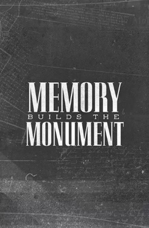 Memory Builds The Monument