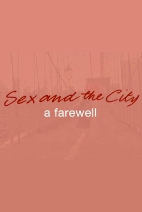 Sex and the City: A Farewell