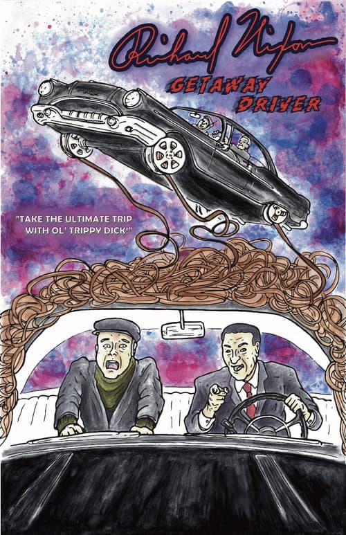 Richard Nixon: Getaway Driver