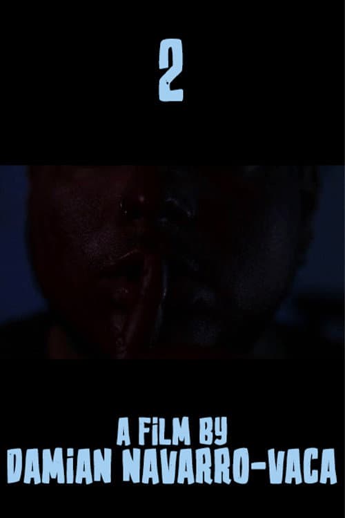 2 (A Short Film)