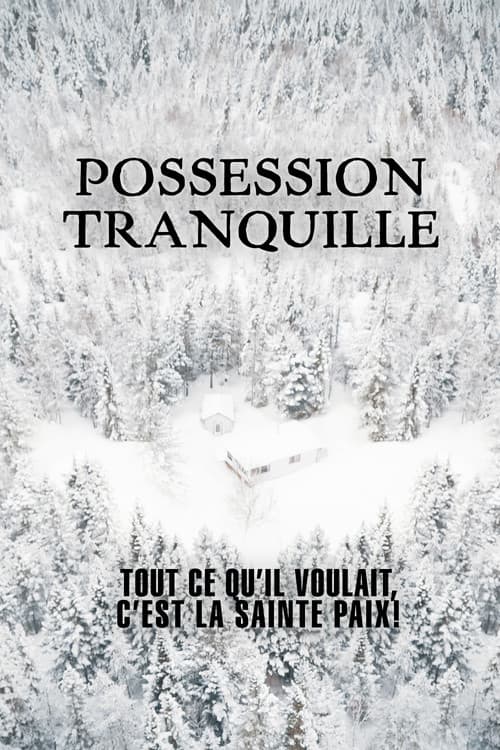 Possession tranquille