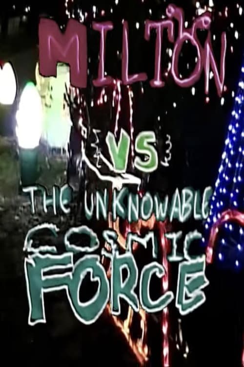 milton VS. the unknowable cosmic force