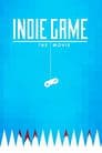 Indie Game: La Película