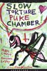 Slow Torture Puke Chamber!