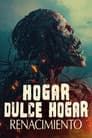 Hogar Dulce Hogar: Renacimiento