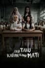 Aku Tahu Kapan Kamu Mati