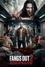 Fangs Out: Blood Apocalypse