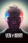 Ven y mira