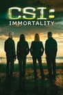 CSI: Inmortalidad