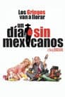 Un día sin mexicanos
