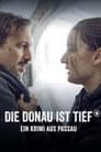 Die Donau ist tief - Ein Krimi aus Passau