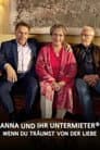 Anna und ihr Untermieter - Wenn du träumst von der Liebe