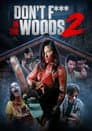 Don't Fuck in the Woods 2