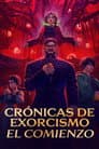 Crónicas de Exorcismo: El Comienzo