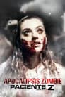 Apocalipsis Zombie: Paciente Z
