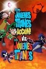 Los jóvenes titanes en acción vs. Los jóvenes titanes