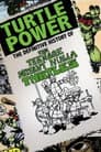 Turtle Power: La Historia Definitiva de las Tortugas Ninja