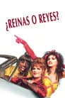 ¿Reinas o Reyes?