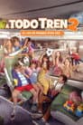 A todo tren 2: Sí, les ha pasado otra vez