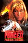 Excessive Force II: Force on Force