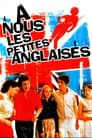 À nous les petites Anglaises !