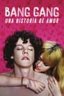 Bang Gang: Una moderna historia de amor