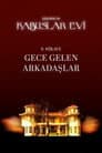 Kabuslar Evi: Gece Gelen Arkadaşlar