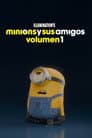 Minions y sus amigos: Volumen 1