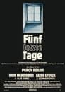 Fünf letzte Tage