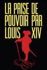 La Prise de pouvoir par Louis XIV