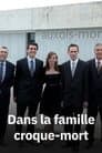 Dans la famille croque-mort
